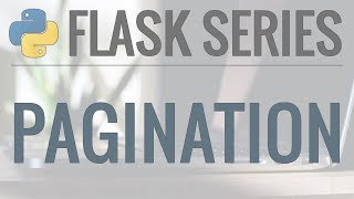 Python Flask Tutorial FullFeatured Web App Part 9  Pagination [upl. by Eelek]