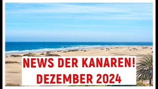 News der Kanaren Dezember 2024 [upl. by Ahtebbat595]