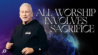 All Worship Involves Sacrifice  Louie Giglio [upl. by Gordy563]