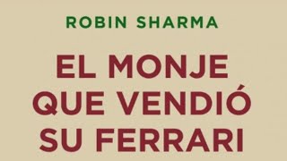 El Monje que Vendió su Ferrari Robin Sharma VI [upl. by Erinn]