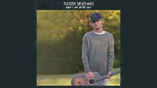 Tucker Beathard  Who I Am With You Audio [upl. by Strepphon]