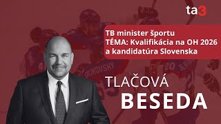 TB minister športu TÉMA Kvalifikácia na OH 2026 a kandidatúra Slovenska [upl. by Bain826]