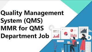 What is QMS and QMS Department Job  Quality Management System QMS Job  MMR of QMS Job QMS Concept [upl. by Amos458]