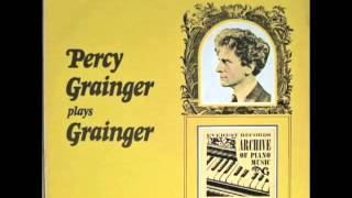 Percy Grainger Plays Grainger  04 Colonial Song [upl. by Sorcha]