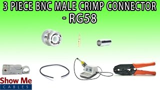 3 Piece BNC Male Crimp Connector For RG58  Perfect For DIY Installs [upl. by Tibold]