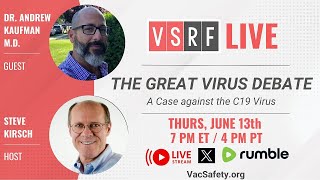 The Great Virus Debate An Interview with Dr Andrew Kaufman MD [upl. by Dnomde429]