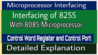 Interfacing of 8255 with 8085 Microprocessor [upl. by Grogan]