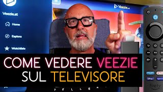 Come vedere VEEZIE sul televisore [upl. by Neirrad170]