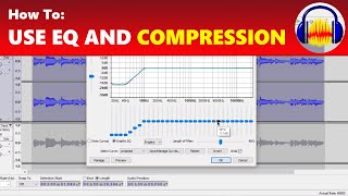 How To Make Your Voice Sound Better With Equalization and Compression in Audacity [upl. by Johnathan]