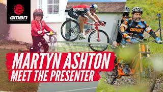 Martyn Ashton  Meet The GMBN Presenters [upl. by Cohligan]