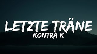 Kontra K  Letzte Träne Lyrics [upl. by Blatman]