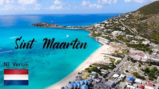 SINT MAARTEN Travel Vlog in HD  Drone Nederlandse versie [upl. by Adlemy]