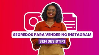 Comece sua jornada de vendas no Instagram do jeito certo [upl. by Lissak]