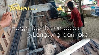 harga besi beton polos terbaruharga besi beton langsung dari toko [upl. by Nujra]