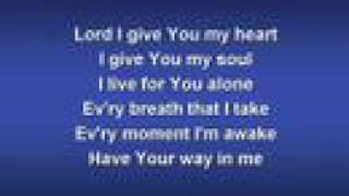 Lord I Give You My Heart worship video w lyrics [upl. by Nwahsak619]