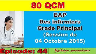 EPISODE 44  80 QCM « EAP des infirmiers » grade principal Echelle 11 [upl. by Mintun250]