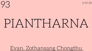 9321023  PIANTHARNA  Evan Zothansanga Chongthu [upl. by Eberly]