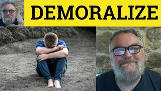 🔵 Demoralize Meaning  Demoralised Examples  Demoralise Definition  GRE Vocab  Demoralizing [upl. by Paynter]