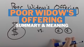 Poor Widow’s Offering Summary and Meaning [upl. by Ahseila877]