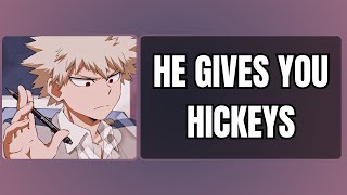 He gives you hickeys  Bakugou x listener [upl. by Klehm255]