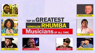 TOP 25 GREATEST CONGOLESE RHUMBA MUSICIANS OF ALL TIME [upl. by Donatelli]