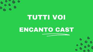 Tutti Voi  Karaoke  Encanto Cast [upl. by Dnaltiak]