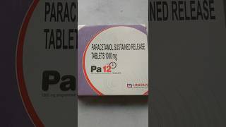 Pa 12 paracetamol sustained Release tablet 1000 mg [upl. by Ailekahs397]