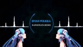 Loituma  Ievan Polkka RainSonata Remix [upl. by Nameloc]