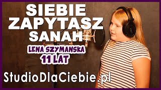 sanah  Siebie Zapytasz cover by Lena Szymańska 1583 [upl. by Yedoc]