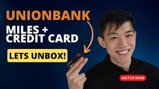 Going back to Unionbank Unboxing my Unionbank Miles  Credit Card [upl. by Melisandra]