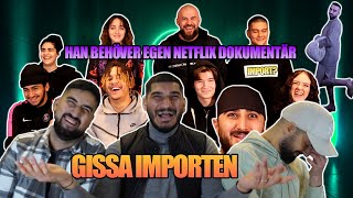 HAN BEHÖVER EGEN NETFLIX DOKUMENTÄR GISSA IMPORTEN  FT Filip Dikmen [upl. by Pitchford526]