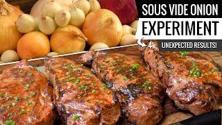 Sous Vide ONION EXPERIMENT Whats the best way to use ONION with your steak [upl. by Cerveny]