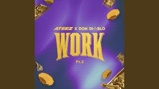 WORK Pt2  ATEEZ X Don Diablo [upl. by Askwith750]