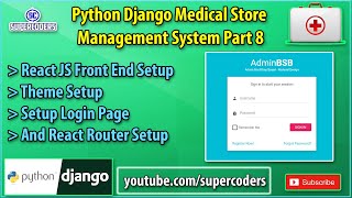 Python Django Medical Store Management Part 8  React JS Frontend Setup  Theme Setup  Login Page [upl. by Xirdnek]