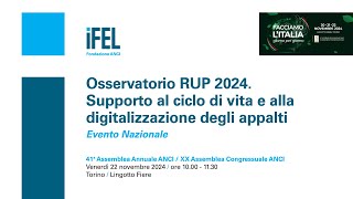 Osservatorio RUP 2024 Supporto al ciclo di vita e alla digitalizzazione degli appalti [upl. by Adnic]