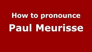 How to pronounce Paul Meurisse FrenchFrance  PronounceNamescom [upl. by Dimond]