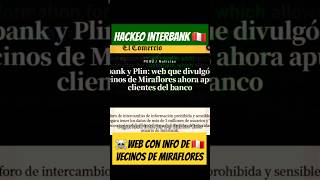 Hackeo a Interbank y web de vecinos de miraflores 🤯 [upl. by Tyree846]