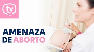 Todo sobre la amenaza de aborto [upl. by Lathe]