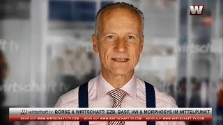 Börse amp Wirtschaft EZB BASF VW amp Morphosys im Mittelpunkt [upl. by Greta]