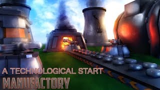 A technological start  Manufactory ep 1 [upl. by Nannahs]