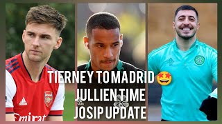 KIERAN TIERNEY TO REAL MADRID  CELTIC TO MAKE SOME MONEY OFF TRANSFER  JULLIEN AND JOSIP LATEST [upl. by Nosidam]