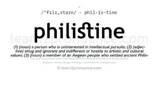 Pronunciation of Philistine  Definition of Philistine [upl. by Leisam]