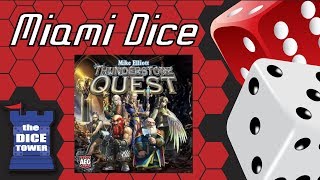 Miami Dice Thunderstone Quest [upl. by Okimuy]