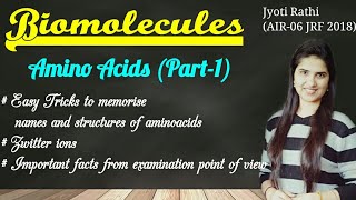 Biomolecules  Amino acidsPart1 zwitter ions for CSIRNET GATE IITJAM BARC 2019 [upl. by Mcwherter]