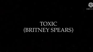 Britney Spears  Toxic Lyric Video [upl. by Kassity]