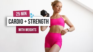 25 MIN CARDIO  STRENGTH Workout Intermediate  Advanced With Weights Full Body No Repeat [upl. by Catrina99]