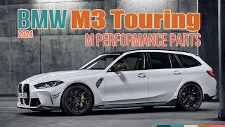 The Ultimate Upgrade BMW M3 Tourings New M Performance Customizations [upl. by Sueddaht]