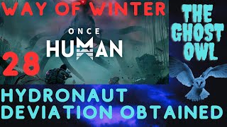 Once Human Way of Winter Hydronaut Deviation Obtained [upl. by Kaden513]