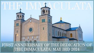 First Anniversary of the Dedication of The Immaculata May 3rd 2024  The Immaculata [upl. by Dressel]