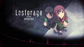 LOSTORAGE INCITED WIXOSS OP FULL  Lostorage [upl. by Tingey69]